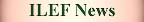 ILEF News